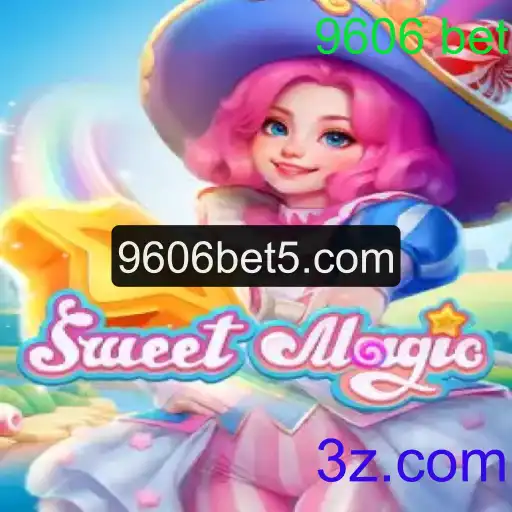 SweetMagic: A Fascinante Aventura do Jogo e a Estratégia 9606 Bet